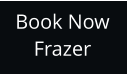 Book Now Frazer